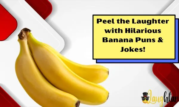 Banana Puns